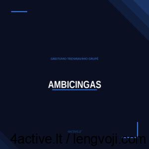 product-ambicingas-v3 - 4Active Slide with dark blue background, large white text 'AMBICINGAS' underlined in light blue; above it a small blue subtitle 'GREITUMO TRENIRAVIMO GRUPĖ', and '4ACTIVE.LT' at the bottom with diagonal blue corner ribbons.