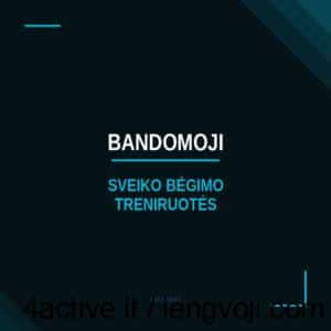 Title slide for a running training program: 'BANDOMOJI SVEIKO BĖGIMO TRENIRUOTĖS' on a dark teal background with teal accent lines.